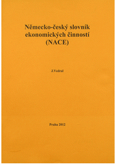 kniha Německo-český slovník ekonomických činností (NACE), VJV 2012