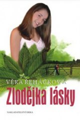 kniha Zlodějka lásky dívčí román, Erika 2010