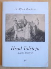 kniha Hrad Tolštejn a jeho historie, Libuše Horáčková 2003