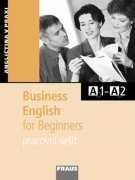 kniha Business English for Beginners Pracovní sešit, Fraus 2008