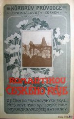 kniha Romantikou českého ráje (z Jičína do Prachovských skal, přes Rovensko na Trosky, Hruboskalsko, Valdstejn a Turnov), Körber 1921