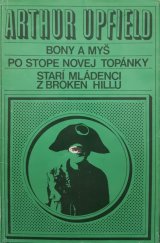 kniha Bony a myš ; Po stope novej topánky ; Starí mládenci z Broken Hillu, Slovenský spisovateľ 1976