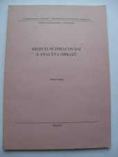 kniha Digitální zpracování a analýza obrazů, Vysoká škola báňská - Technická univerzita Ostrava, Fakulta elektrotechniky a informatiky 2000