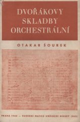 kniha Dvořákovy skladby orchestrální [Svazek] I., - Koncerty - serenády - suity - nokturna - rhapsodie - slovanské tance - legendy - symfonické variace - scherzo capriccioso - skladby drobné - charakteristika a rozbory., Hudební Matice Umělecké Besedy 1944