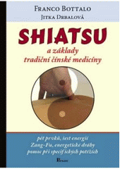 kniha Shiatsu a základy tradiční čínské medicíny, Poznání 2006