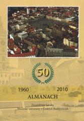 kniha Almanach Zemědělské fakulty Jihočeské univerzity v Českých Budějovicích 1960-2010, Jihočeská univerzita, Zemědělská fakulta 2010