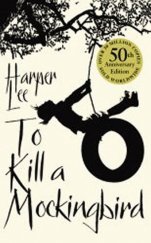 kniha To Kill a Mockingbird, Arrow books 2010