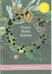 kniha Panna, Matka, Stařena O cestě ke kořenům času a ženství, Má Luna 2020