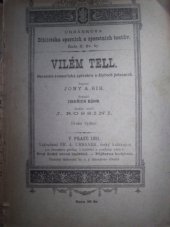 kniha Vilém Tell heroicko-romantická zpěvohra o čtyřech jednáních, Fr. A. Urbánek 1891