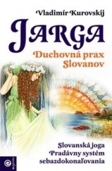 kniha Jarga-Duchovná arga - prax Slovanov, Eugenika 2018