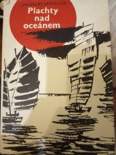 kniha Plachty nad oceánem Podle zápisků Františka Doležala, SNDK 1967