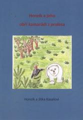 kniha Honzík a jeho obří kamarádi z pralesa, Nová Forma 2010