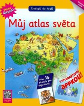 kniha Můj atlas světa  Znalosti do hrsti, Vemag Verlag 2018