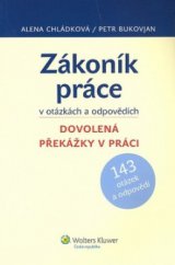 kniha Zákoník práce v otázkách a odpovědích dovolená, překážky v práci, Wolters Kluwer 2009