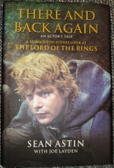 kniha There and back again  An actor's tale. A behind-the-scenes look at The lord od the rings, Virgin Books  2004