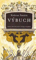 kniha Výbuch historický román z počátku XVII. století, Naše vojsko 1957