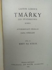 kniha Tmářky = Díl II., - Krev na rtech - [Les Ténébreuses] : román., Jan Kotík 1925