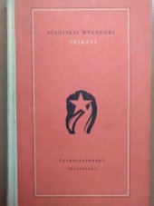 kniha Setkání Povídky, Československý spisovatel 1952