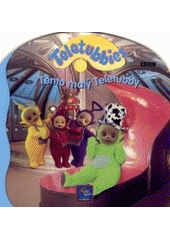 kniha Tento malý Teletubby, Egmont 2002