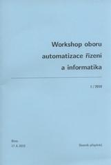 kniha Workshop oboru automatizace řízení a informatika sborník příspěvků : Brno, 17.6.2010, Mendelova univerzita v Brně, Provozně ekonomická fakulta 2010