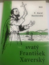 kniha Svatý František Xaverský, Řád 2011