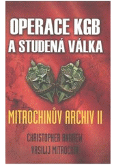 kniha Operace KGB a studená válka Mitrochinův archiv II, Rozmluvy 2008