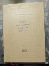 kniha Obecná chemická technologie III Přehled potravinářského a kvasného průmyslu , Státní nakladatelství technické literatury 1962