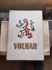 kniha J. Volman továrna na obráběcí stroje Čelákovice : 30 [let] 1910-1940, J. Volman 1940