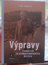 kniha Výpravy s knížetem po Schwarzenberských místech , Echo Media 2024