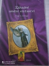 kniha Záhadné umění vítězství, Kulturní asociace Nová Akropolis 2006