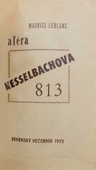 kniha  Affaira Kesselbachova 813, Brněnský večerník 1973