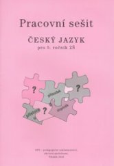 kniha Český jazyk pro 5. ročník ZŠ pracovní sešit, SPN 2010