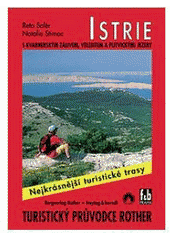 kniha Istrie s Kvarnerským zálivem, Velebitem a Plitvickými jezery Nejkrásnější turistické trasy, Freytag & Berndt 2005