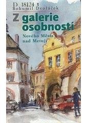 kniha Z galerie osobností Nového Města nad Metují, Tiskárna Losenický 2008