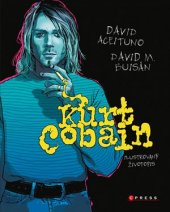 kniha Kurt Cobain Ilustrovaný životopis , CPress 2020