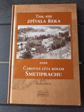 kniha Tam, kde zpívala řeka aneb čarovná léta kolem Smetiprachu, Blanice 2014