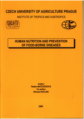 kniha Human nutrition and prevention of food-borne diseases, Czech University of Agriculture 2004