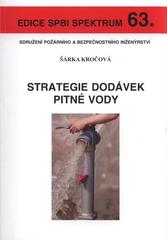 kniha Strategie dodávek pitné vody, Sdružení požárního a bezpečnostního inženýrství 2009