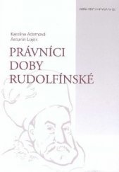 kniha Právníci doby rudolfínské, Ústav státu a práva 2013