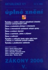 kniha Zákony 2006 V. Vyhláška o zvláštní odborné způsobilosti úředníků územních samosprávných celků, zákon o svobodném přístupu k informacím, zákon o informačních systémech veřejné správy, zákon o evidenci obyvatel, zákon o matrikách, jménu a příjmení, zákon o ověřování, vyhl, Poradce 2006