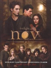 kniha Twilight saga. Nov : oficiálny ilustrovaný sprievodca filmom, Egmont 2009