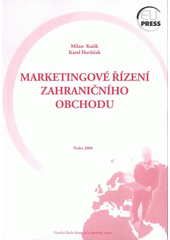 kniha Marketingové řízení zahraničního obchodu, Vysoká škola finanční a správní 2008