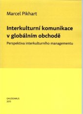 kniha Interkulturní komunikace v globálním obchodě perspektiva interkulturního managementu, Gaudeamus 2013