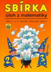 kniha Sbírka úloh z matematiky pro 2. a 3. ročník základní školy, SPN 2001