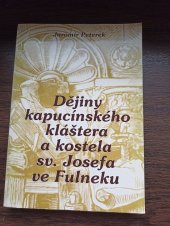 kniha Dějiny Kapucínského kláštera a kostela Sv. Josefa ve Fulneku, Roman Mroček 2000