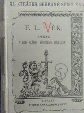 kniha F.L. Věk Část pátá obraz z dob našeho národního probuzení., J. Otto 1907