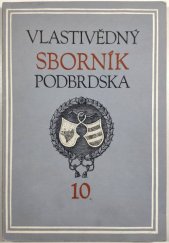 kniha Vlastivědný sborník Podbrdska 10. Soupis vlastivědné literatury Březnicka a Rožmitálska, Okresní archiv a okresní muzeum Příbram 1976