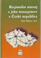kniha Regionální rozvoj a jeho management v České republice, Oeconomica 2007