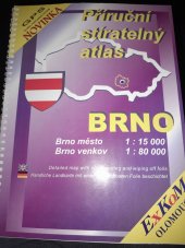 kniha Brno [kartografický dokument] = Detailed map with notes writing and wiping off foils Brno = Handliche Landkarte mit einer abwaschbaren Folie beschichtet Brno, ExKoM 1997