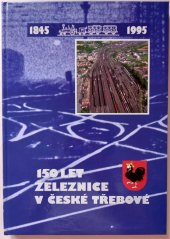 kniha 150 let železnice v České Třebové, Depo kolejových vozidel v České Třebové 1995